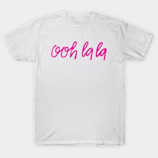 Ooh La La T-Shirt